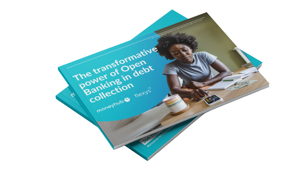 Open Banking in Debt Collection Open Banking in Debt Collection